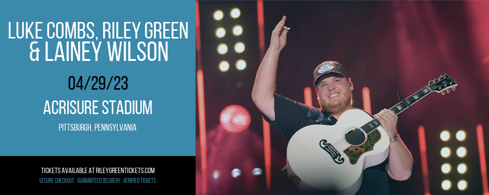 Luke Combs, Riley Green & Lainey Wilson at Riley Green Tickets