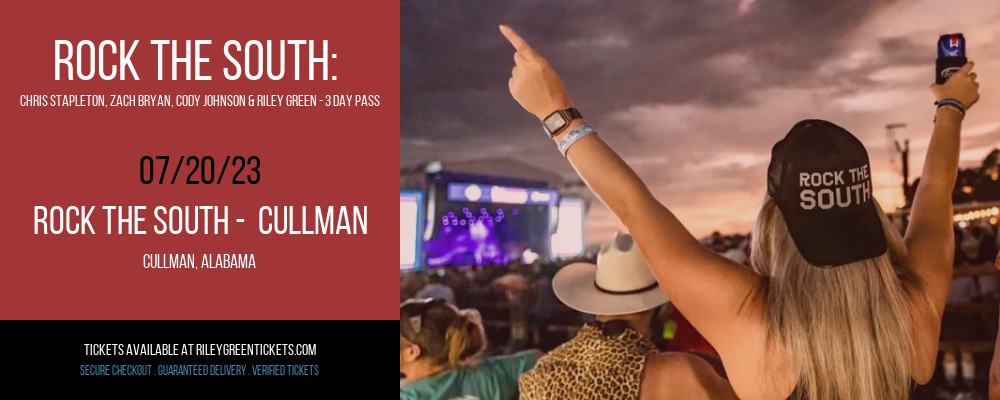 Rock The South: Chris Stapleton, Zach Bryan, Cody Johnson & Riley Green - 3 Day Pass at Riley Green Tickets