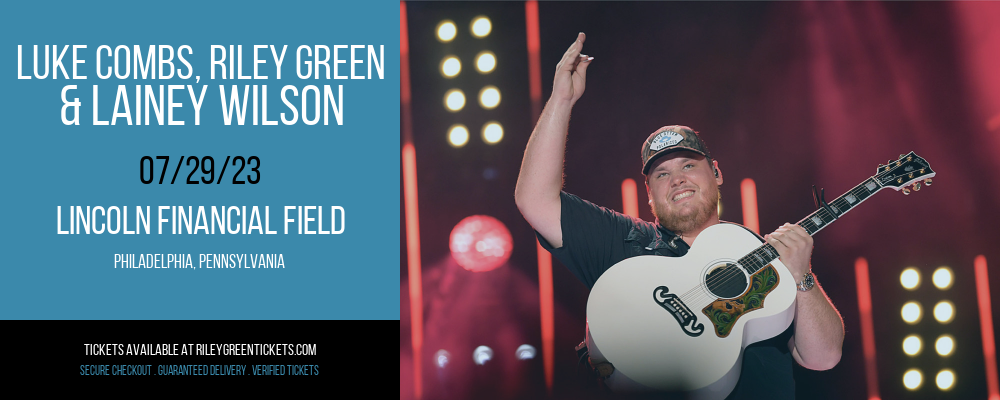 Luke Combs, Riley Green & Lainey Wilson at Riley Green Tickets