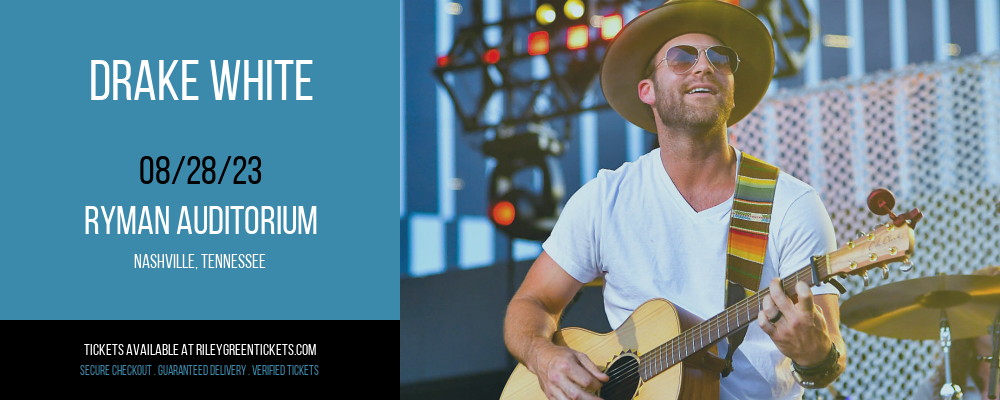 Drake White at Riley Green Tickets